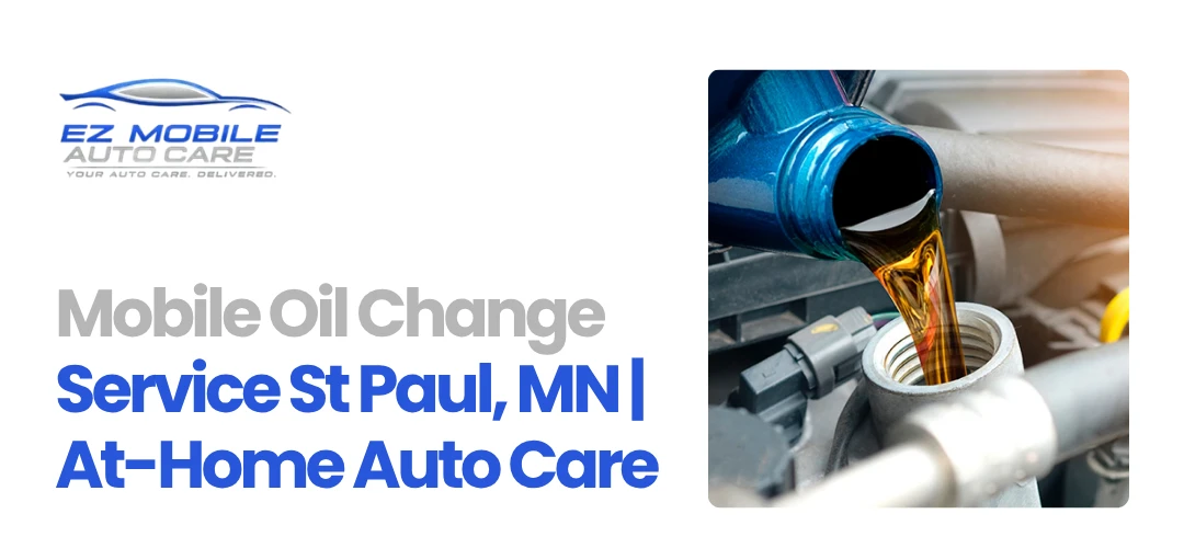 Mobile Oil Change Service St Paul, MN